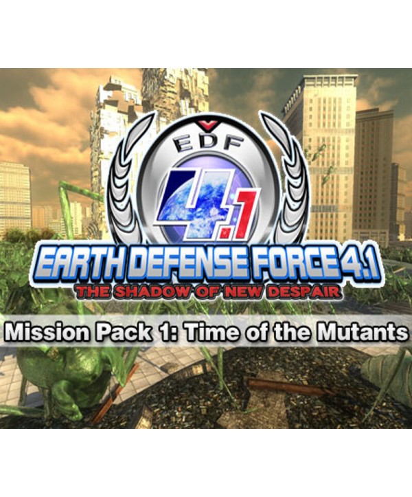 EARTH DEFENSE FORCE 4.1 - Mission Pack 1 Time of the Mutants Steam Key GLOBAL